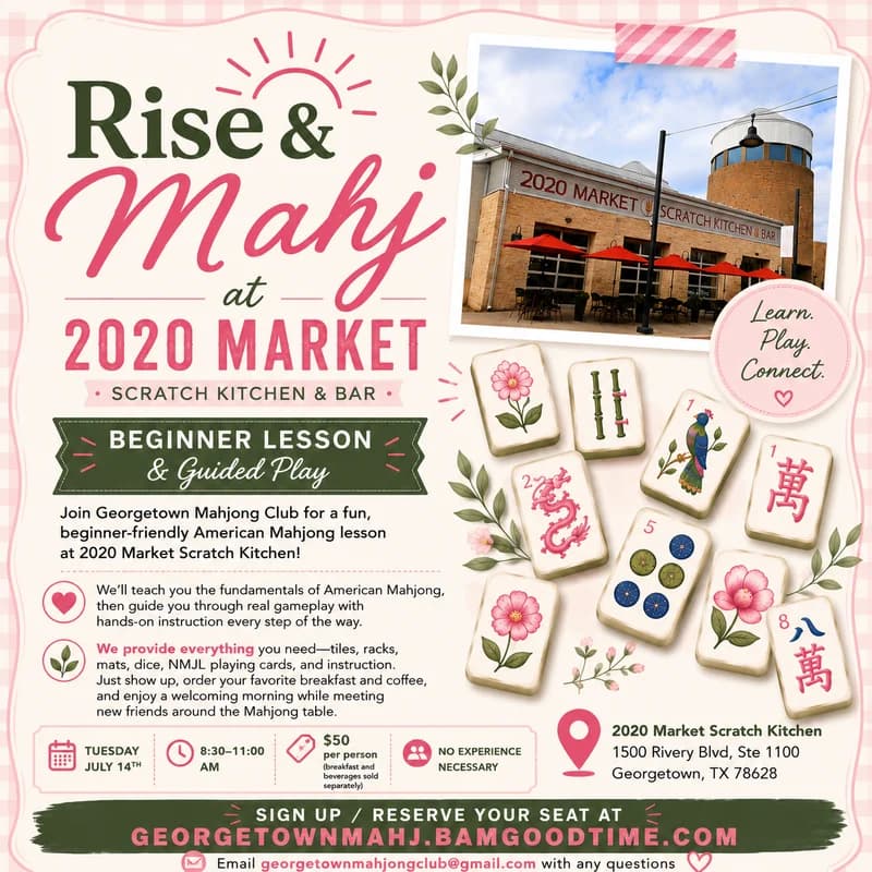 July 14th Rise & Mahj Beginner/Guided Play at 2020 Market Scratch Kitchen